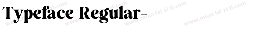 Typeface Regular字体转换